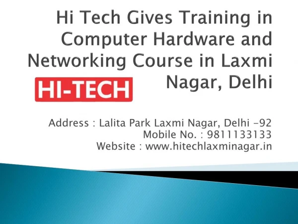 Hi Tech Gives Training in Computer Hardware and Networking Course in Laxmi Nagar, Delhi