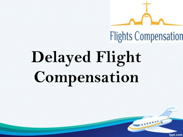 Delayed Flight Compensation in UK