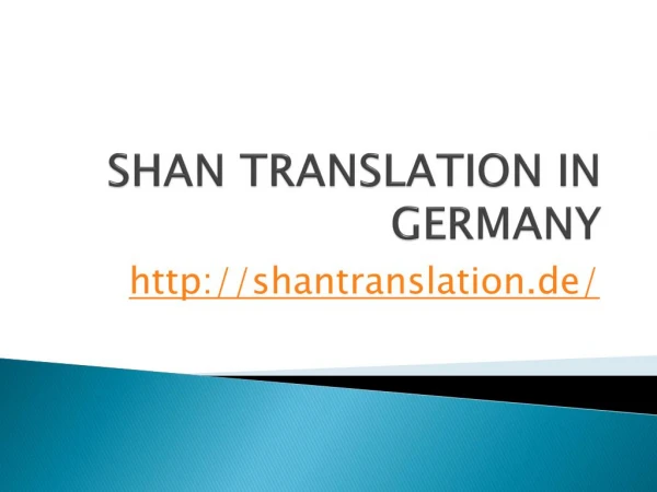 What all can you get at Shan Translation in Germany?
