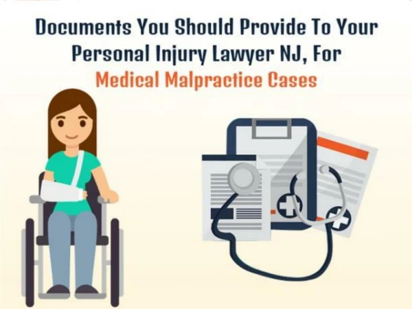 Documents You Should Provide To Your Personal Injury Lawyer NJ, For Medical Malpractice Cases - SobelLaw