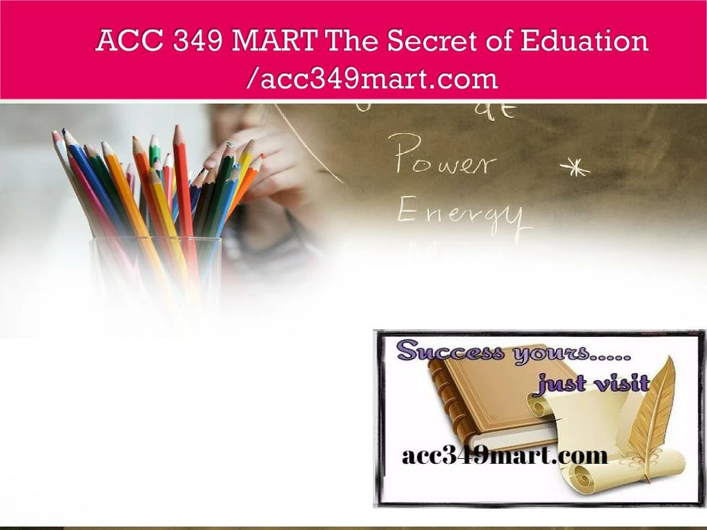 acc 349 mart the secret of eduation acc349mart com
