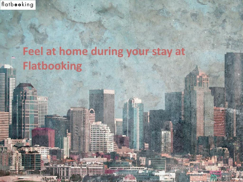 feel at home during your stay at flatbooking