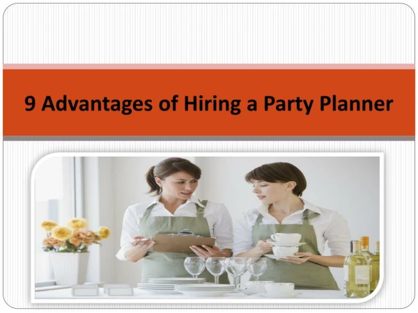 9 Advantages of Hiring a Party Planner