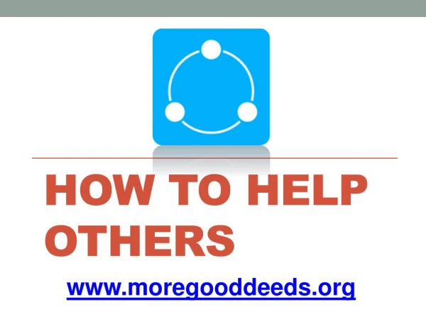How to Help Others - www.moregooddeeds.org
