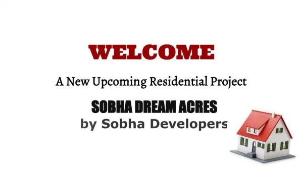 Sobha Dream Acres Bangalore