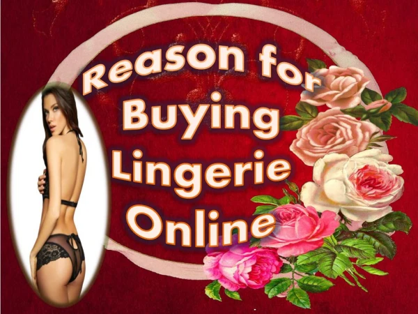 Reasons For Buying a Online Lingerie