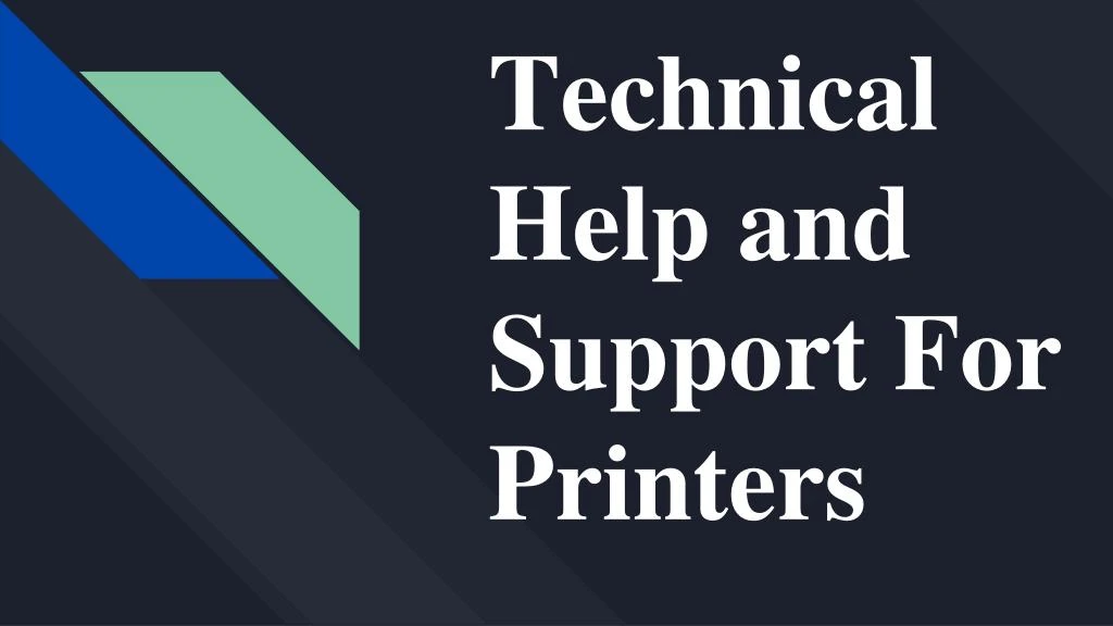 technical help and support for printers