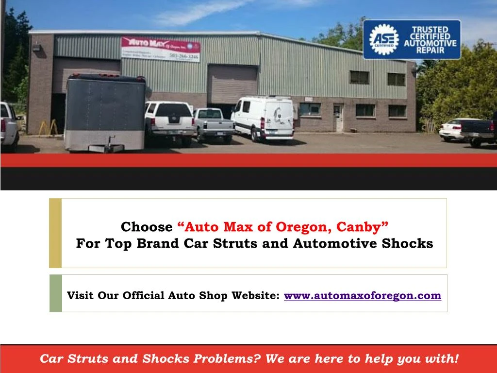 choose auto max of oregon canby for top brand car struts and automotive shocks