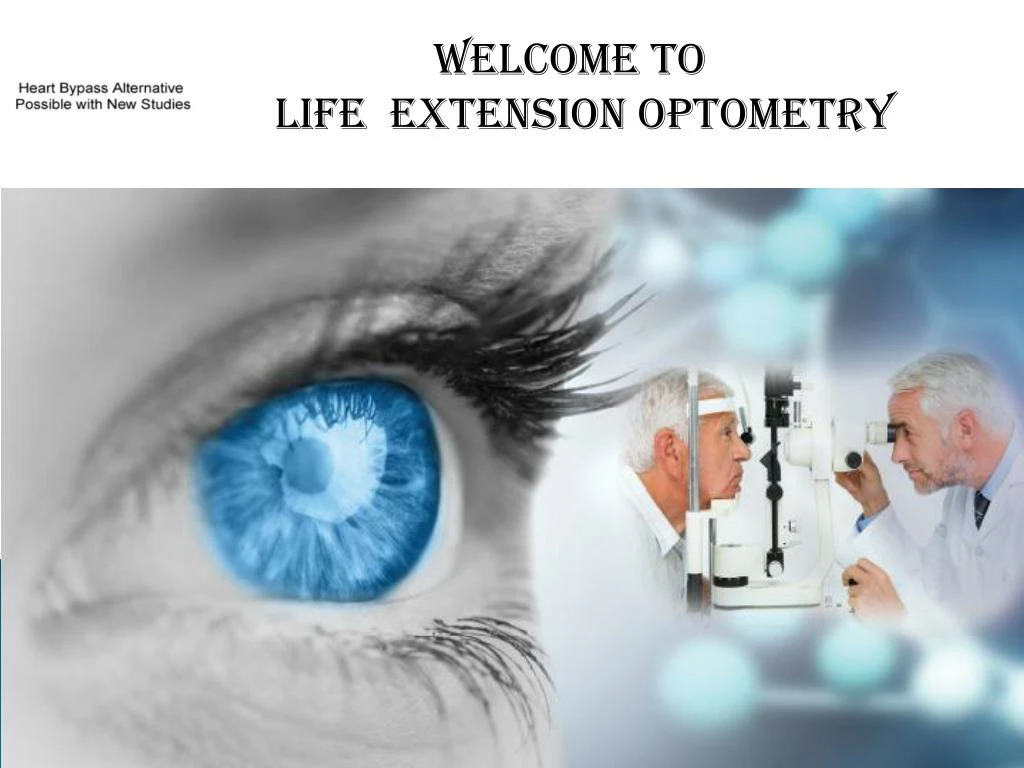welcome to life extension optometry