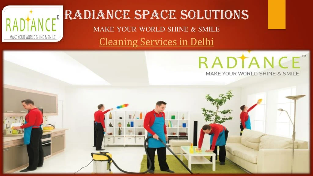 radiance space solutions make your world shine smile cleaning services in delhi