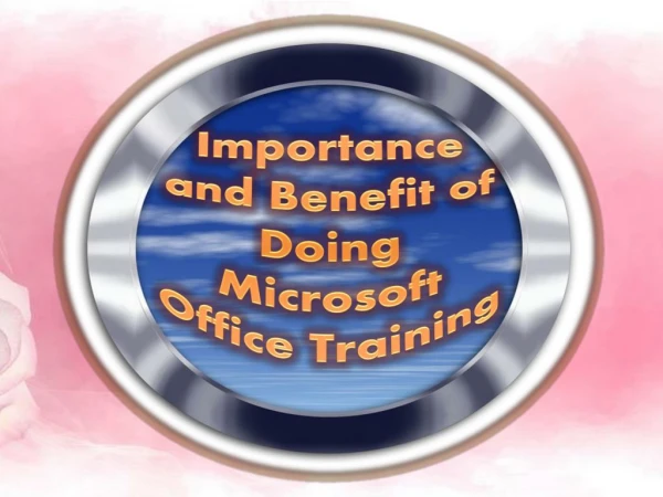 Microsoft Office Training - Helps to Push Your Career