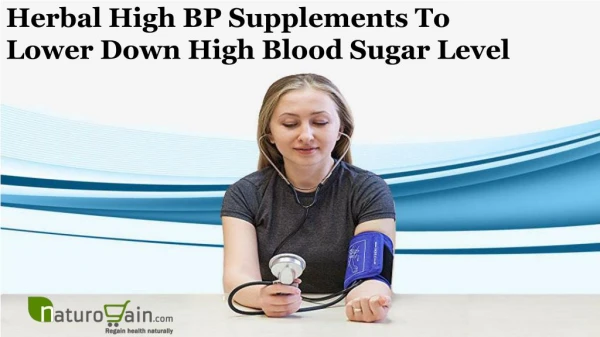 Herbal High BP Supplements to Lower Down High Blood Sugar Level