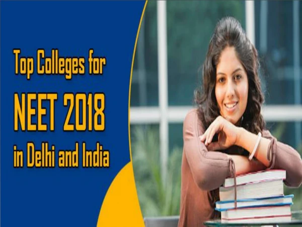 Top Colleges For NEET 2018 In Delhi And India