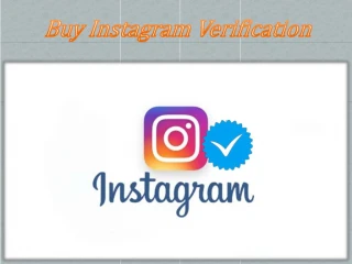 Get Instagram Verification – Increase your Visibility - slide 1