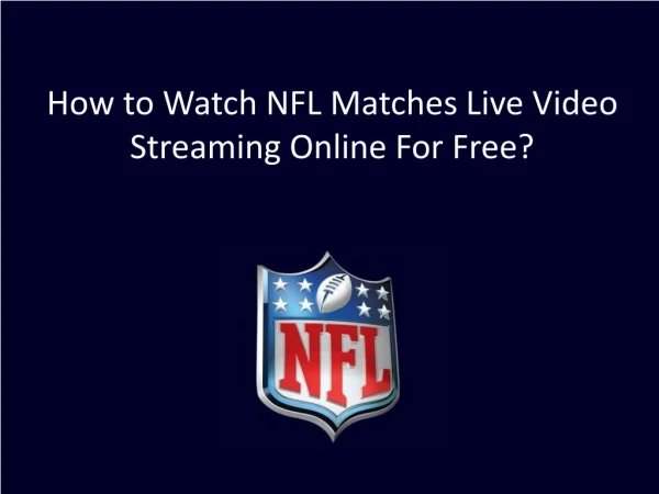 How to Watch NFL Matches Live Video Streaming Online For Free