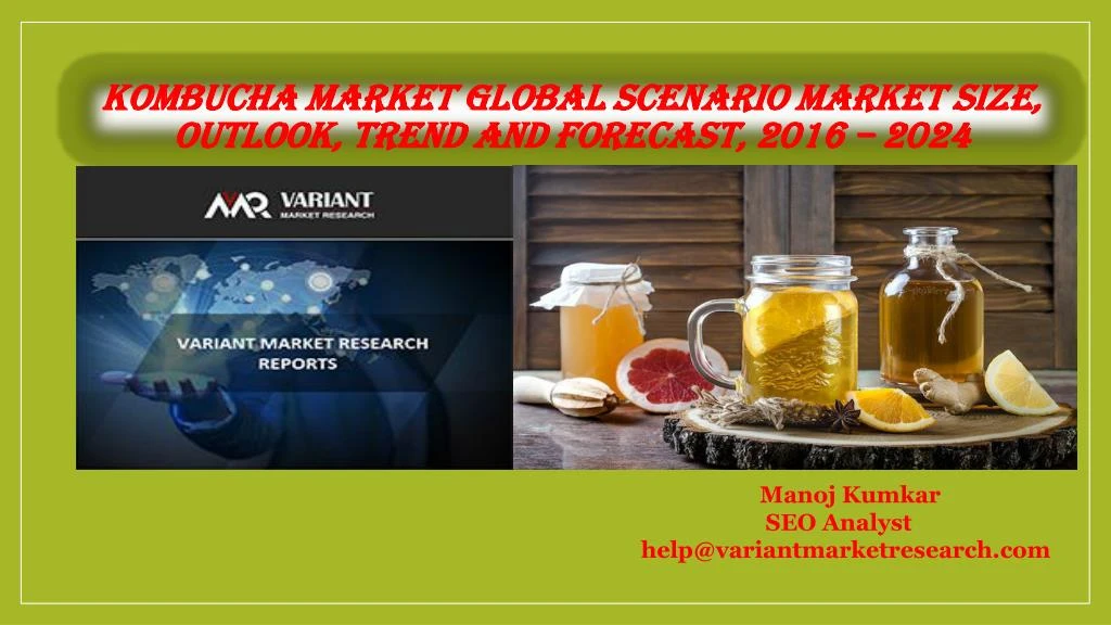 kombucha market global scenario market size outlook trend and forecast 2016 2024