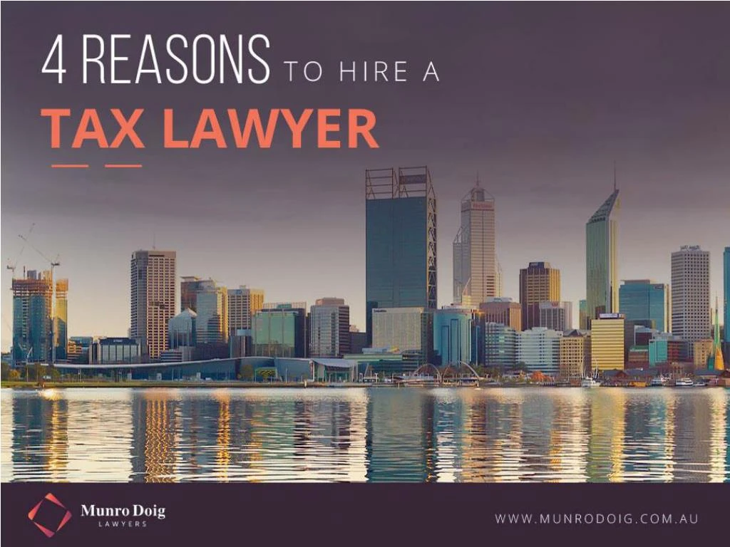 4 reasons to hire a tax lawyer