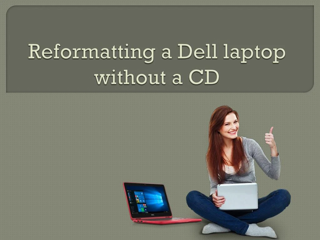 reformatting a dell laptop without a cd