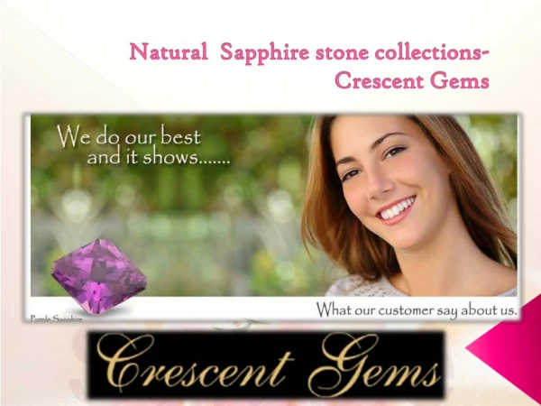 Natural Sapphire stone collections- Crescent Gems
