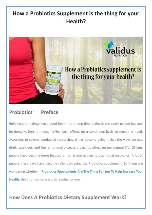 How a Probiotics Supplement is the thing for your Health?