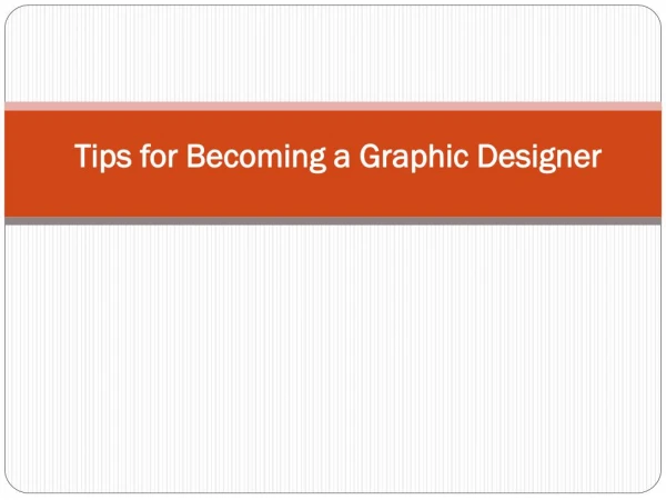 Tips for Becoming a Graphic Designer