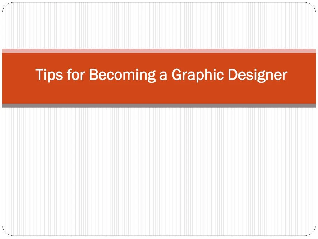 tips for becoming a graphic designer