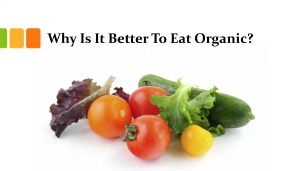 Why Is It Better To Eat Organic?