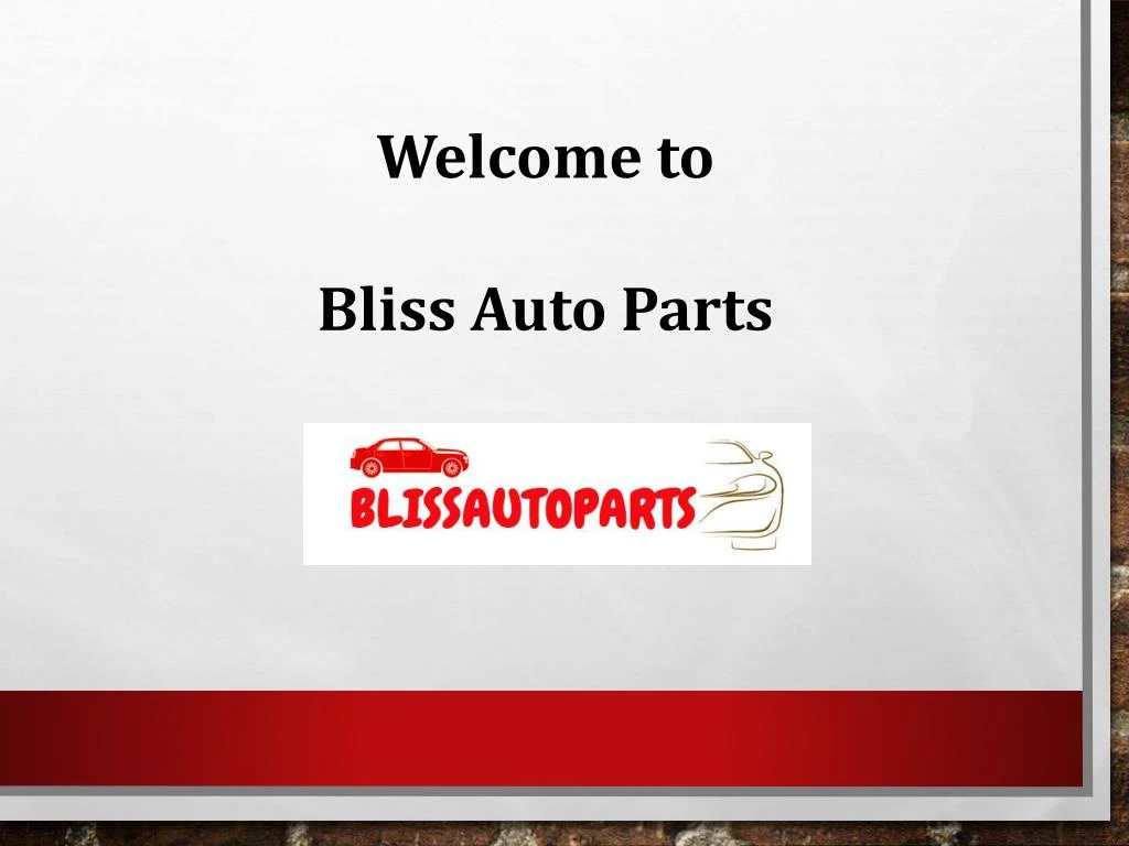 welcome to bliss auto parts
