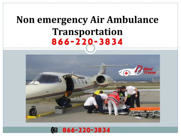 Get to know about - Non emergency Air Ambulance Transportation