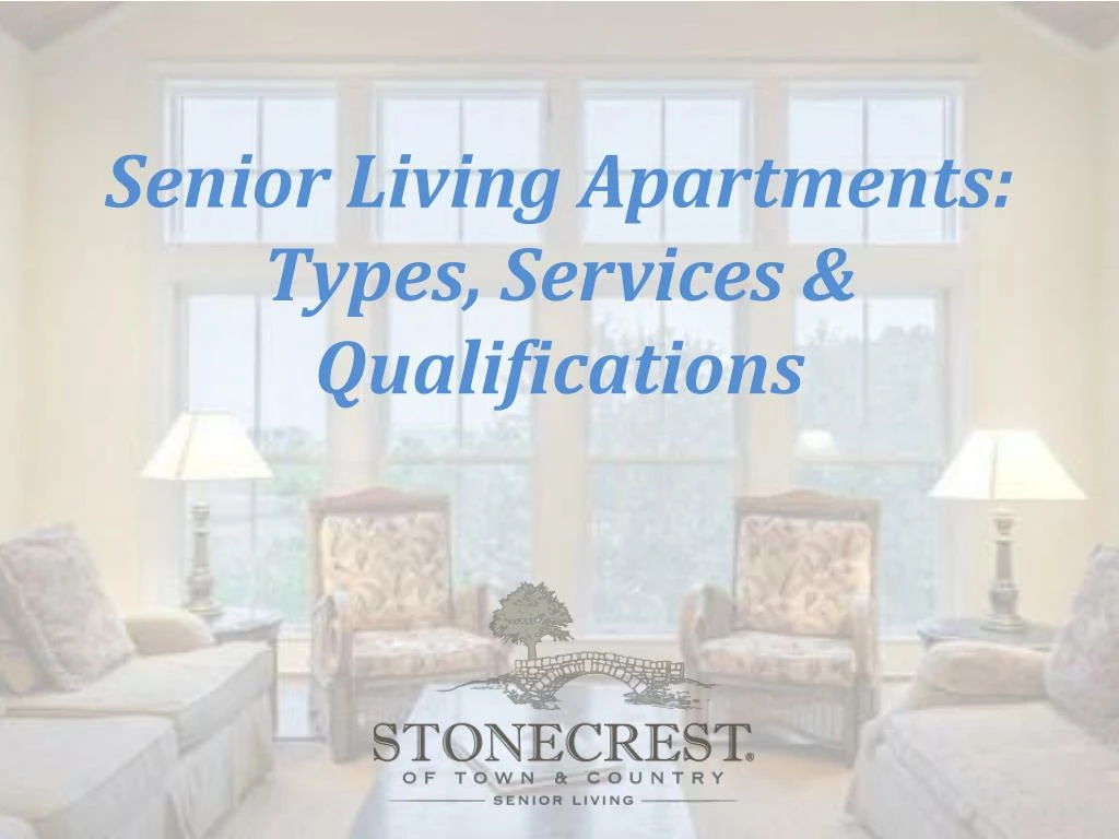 senior living apartments types services qualifications