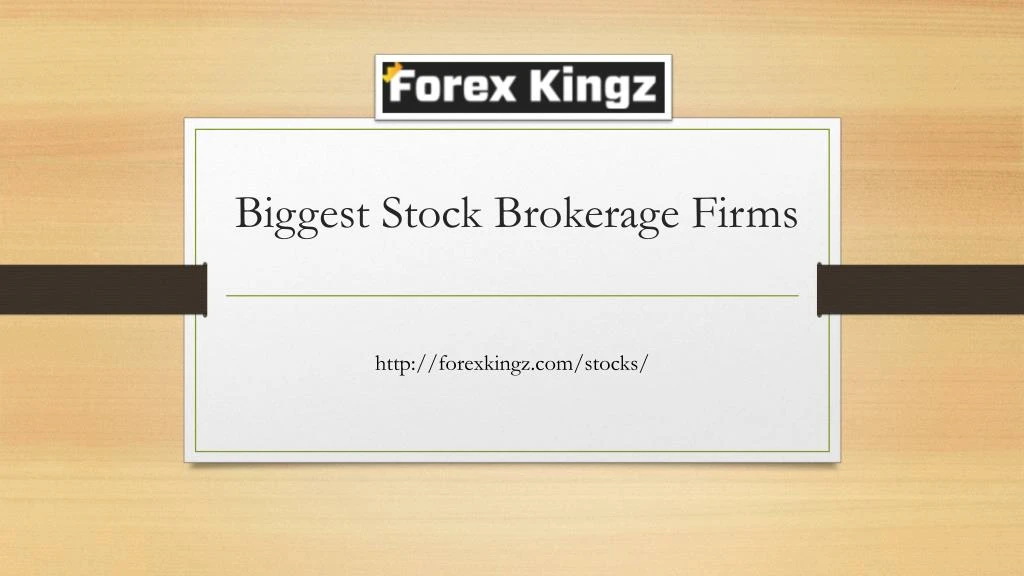 biggest stock brokerage firms