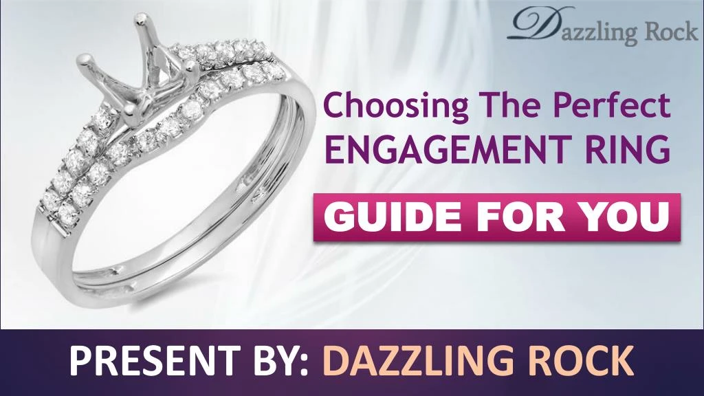 choosing the perfect engagement ring