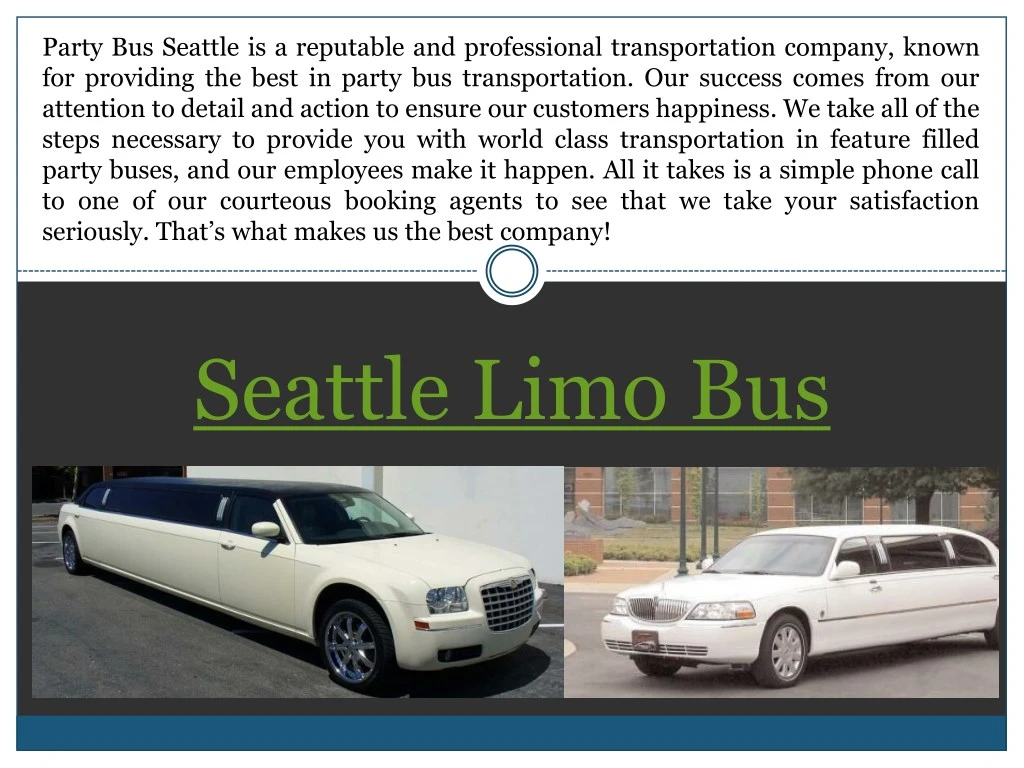 party bus seattle is a reputable and professional