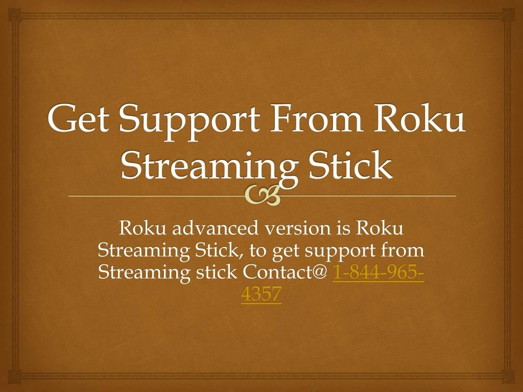 get support from roku streaming stick