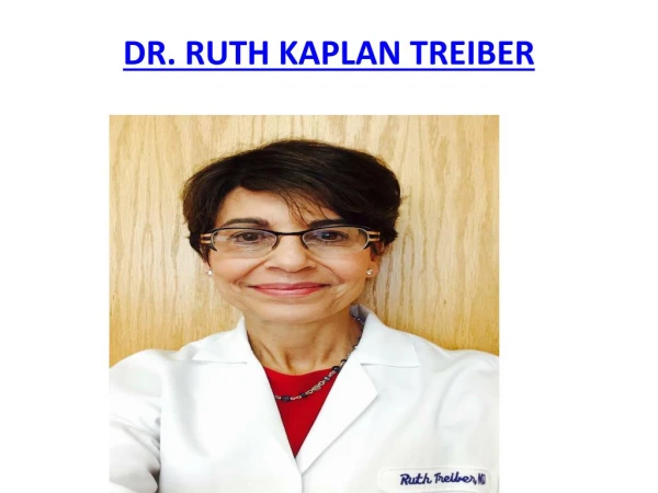 Dr Ruth Treiber MD