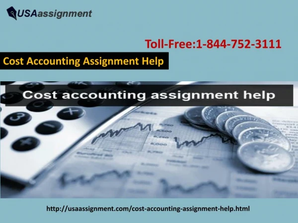 Cost Accounting Assignment Help Toll-Free:1-844-752-3111