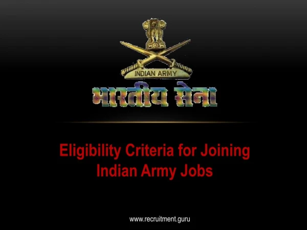 Eligibility Criteria for Joining Indian Army