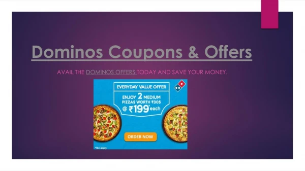 Dominos Coupons and Exclusive Dominos Offers