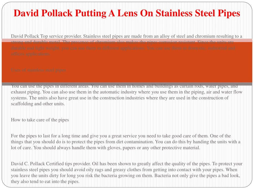 david pollack putting a lens on stainless steel pipes