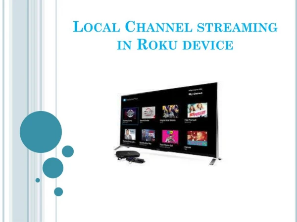 Local Channel streaming in Roku device