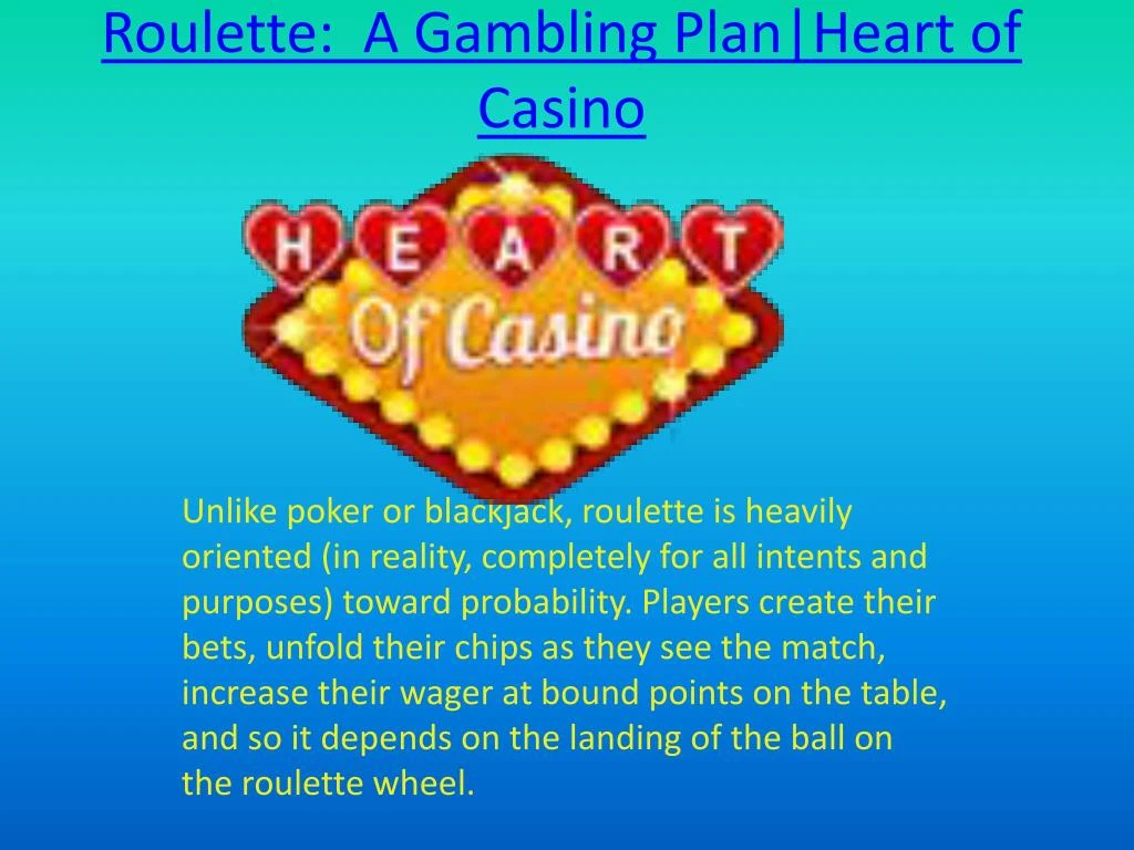 roulette a gambling plan heart of casino