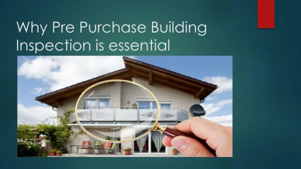 Why Pre Purchase Building Inspection is essential