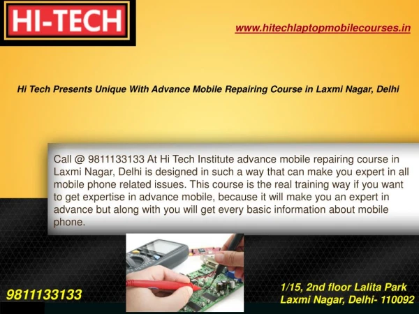 Hi Tech Presents Unique With Advance Mobile Repairing Course in Laxmi Nagar, Delhi