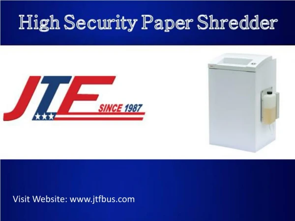 High Security Paper Shredders at Jtfbus.com