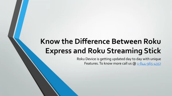 Know the difference between Roku Express and Roku Streaming stick