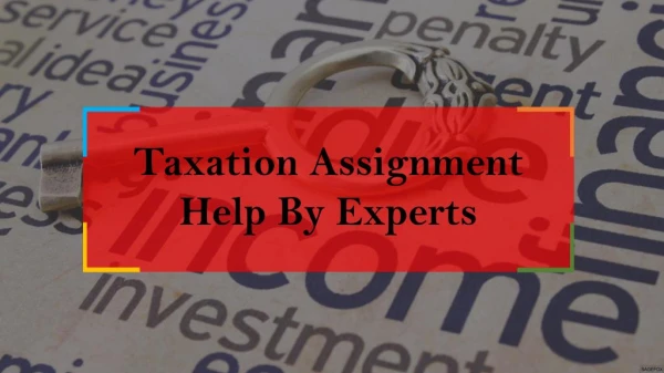 Online Taxation Assignment Writing Help