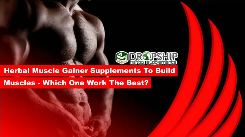 herbal muscle gainer supplements to build