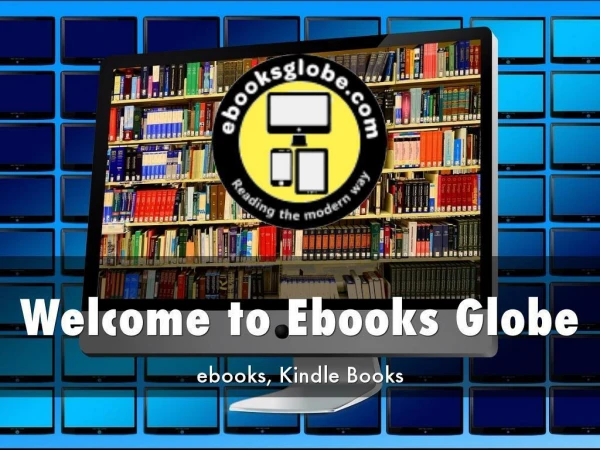 Detail Presentation About Ebooks Globe
