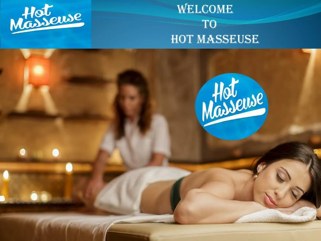 welcome to hot masseuse