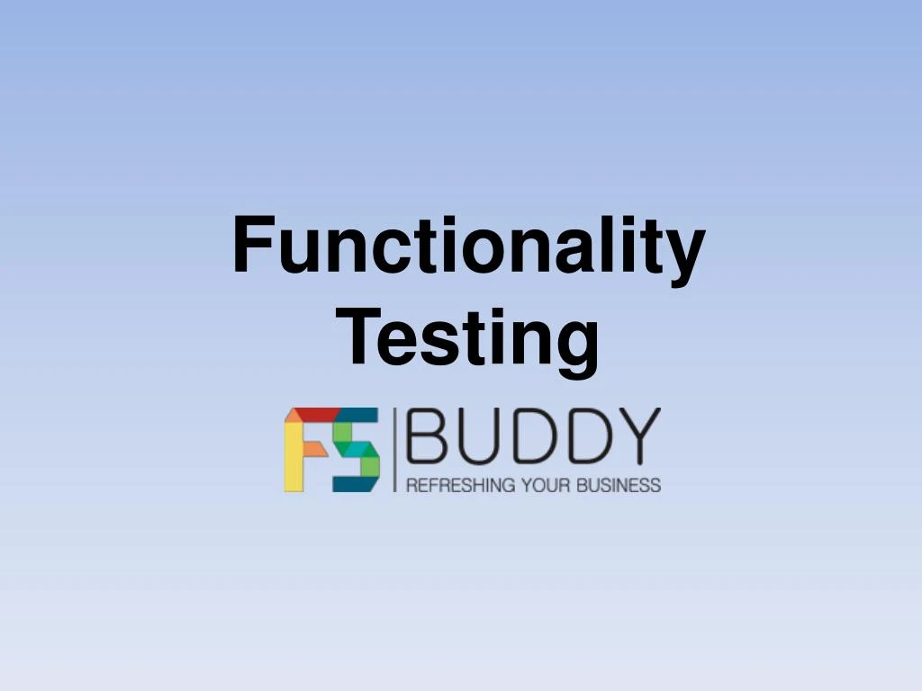 functionality testing